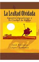 La Lealtad Olvidada