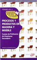 Cuerpo de Profesores de Ensenanza Secundaria. Procesos y Productos en Madera y Mueble.Temario Vol. II. (Spanish Edition)