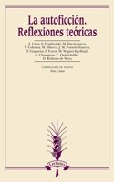 La autoficcion. Reflexiones teoricas