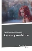7 Voces Y Un Delirio: (Spanish)