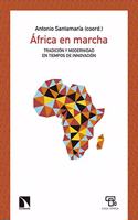 Africa en marcha: Tradicion y modernidad en tiempos de innovacion