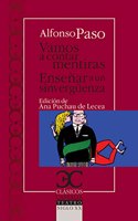 Vamos a Contar Mentira; Enseanar a Un Sinvergeuenza