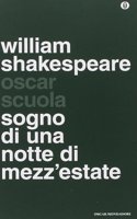 Sogno di una notte di mezza estate - Testo a fronte - Oscar Scuola