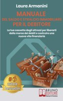 Manuale Del Saldo E Stralcio Immobiliare Per Il Debitore