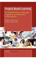 Project-Based Learning: An Integrated Science, Technology, Engineering, and Mathematics (Stem) Approach: An Integrated Science, Technology, Engineering, and Mathematics (STEM) Approach