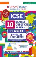 Oswaal ICSE | 10 Sample Question Papers | Class 10 | Physical Education (For 2025 Exam)