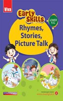 Early Skills : Lower KG, Rhymes, Stories, Picture Talk