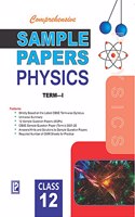 Comprehensive Sample Papers Physics XII (Term-I)