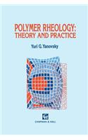 Polymer Rheology: Theory and Practice
