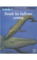 Donde Las Ballenas Cantan