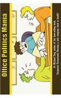 Office Politics Mania