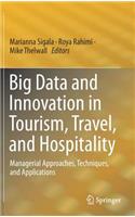 Big Data and Innovation in Tourism, Travel, and Hospitality