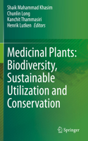 Medicinal Plants: Biodiversity, Sustainable Utilization and Conservation