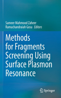 Methods for Fragments Screening Using Surface Plasmon Resonance