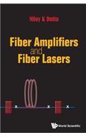 Fiber Amplifiers and Fiber Lasers