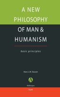 new philosophy of man & humanism