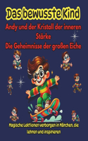 Das bewusste Kind, Magische Lektionen in Geschichten, die lehren und inspirieren