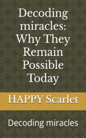 Decoding miracles