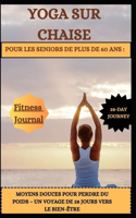 Yoga Sur Chaise Pour Les Seniors de Plus de 60 ANS
