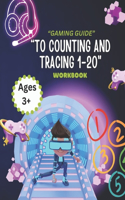 Gaming guide "To Counting and Tracing 1-20"