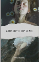 A Tapestry Of Experience