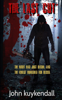 The Last Cut: The Night had just begun, and the Forest hungered for Blood