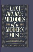 Biography of Lana del Rey