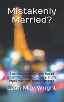 Mistakenly Married?