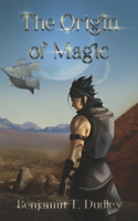 Journeyer and the Pilgrimage for the Origin of Magic: Book 1 in the Om Series Volume 1