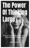 Power Of Thinking Large