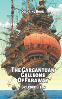 The Gargantuan Galleons Of Faraway: (Faraway)