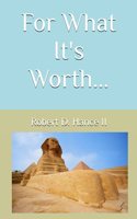 For What It's Worth...