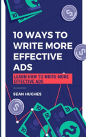 10 Ways to Write More Effective Ads