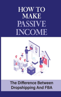 How To Make Passive Income