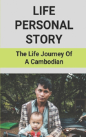 Life Personal Story