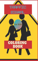 Traffic Signal Coloring Book For Kids: Wonderful Gift Large Pictures Of Street Signs