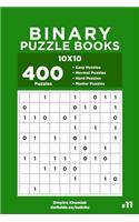 Binary Puzzle Books - 400 Easy to Master Puzzles 10x10 (Volume 11)