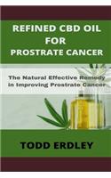 Refined CBD Oil for Prostrate Cancer