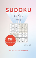 Sudoku: 200 Rompecabezas Fácil 12x12 vol. 17(17 Sudoku)