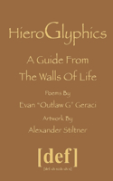 HieroGlyphics: A Guide From The Walls of Life