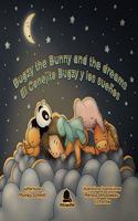 Bugzy The Bunny and The Dreams / El Conejito Bugzy y Los Sueños