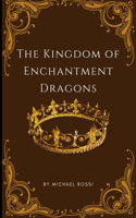 Kingdom of Enchantment Dragons