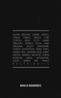 Ingmar Bergman, Werner Herzog, Stanley Kubrick, Francis Ford Coppola, Ridley Scott, Andrei Tarkovsky, Federico Fellini, Akira Kurosawa, William Shakespeare, Fyodor Dostoyevsky, Franz Kafka, Heinrich Boll, Hermann Hesse, Albert Einstein, Friedrich N