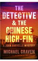 The Detective & the Chinese High-Fin: A John Darvelle Mystery(2 John Darvelle Mystery)