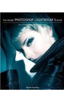 The Adobe Photoshop Lightroom 5 Book