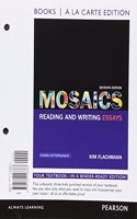 Mosaics: Reading and Writing Essays, Books a la Carte Edition(English)
