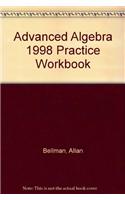 Advanced Algebra 1998 Practice Workbook