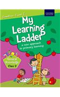 My Learning Ladder General Knowledge Class 2 Semester 1 and 2: A New Approach to Primary Learning