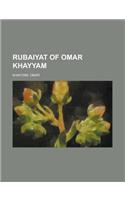 Rubaiyat of Omar Khayyam