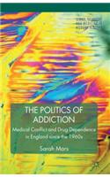 Politics of Addiction